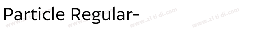 Particle Regular字体转换 Particle Regular字体转换